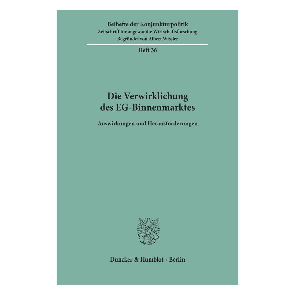 Duncker & Humblot Die Verwirklichung des EG-Binnenmarktes. (Deutsch, Softcover, Herbert Wilkens) (55343688)