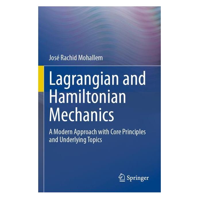 Springer Mohallem:Lagrangian and Hamiltonian Mec (Englisch, Softcover, José Rachid Mohallem) (64904256)
