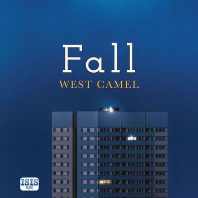 Fall - West Camel, Audio, 9781399118132
