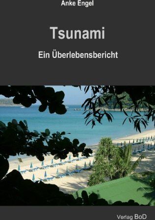 Anke Engel - Tsunami: Ein Überlebensbericht - Preis vom 19.10.2026 19:33:35 h
