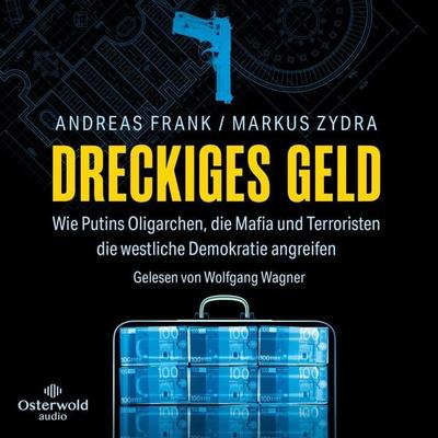 Dreckiges Geld - Andreas Frank,Markus Zydra, Audio, 9783844932317
