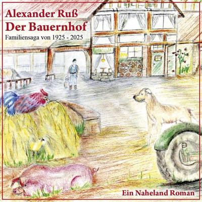 Der Bauernhof - Alexander Russ, Audio, 9783695694662