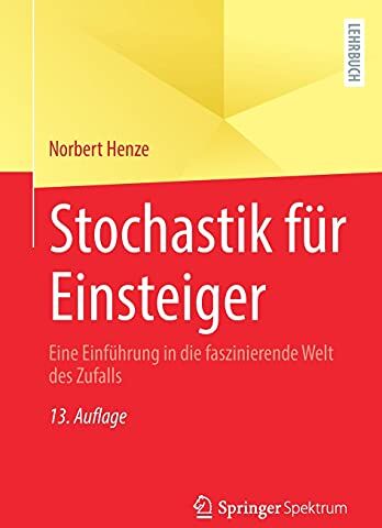 Norbert Henze - Stochastik für Einsteiger: Eine Einführung in die faszinierende Welt des Zufalls - Preis vom 12.10.2026 11:37:12 h