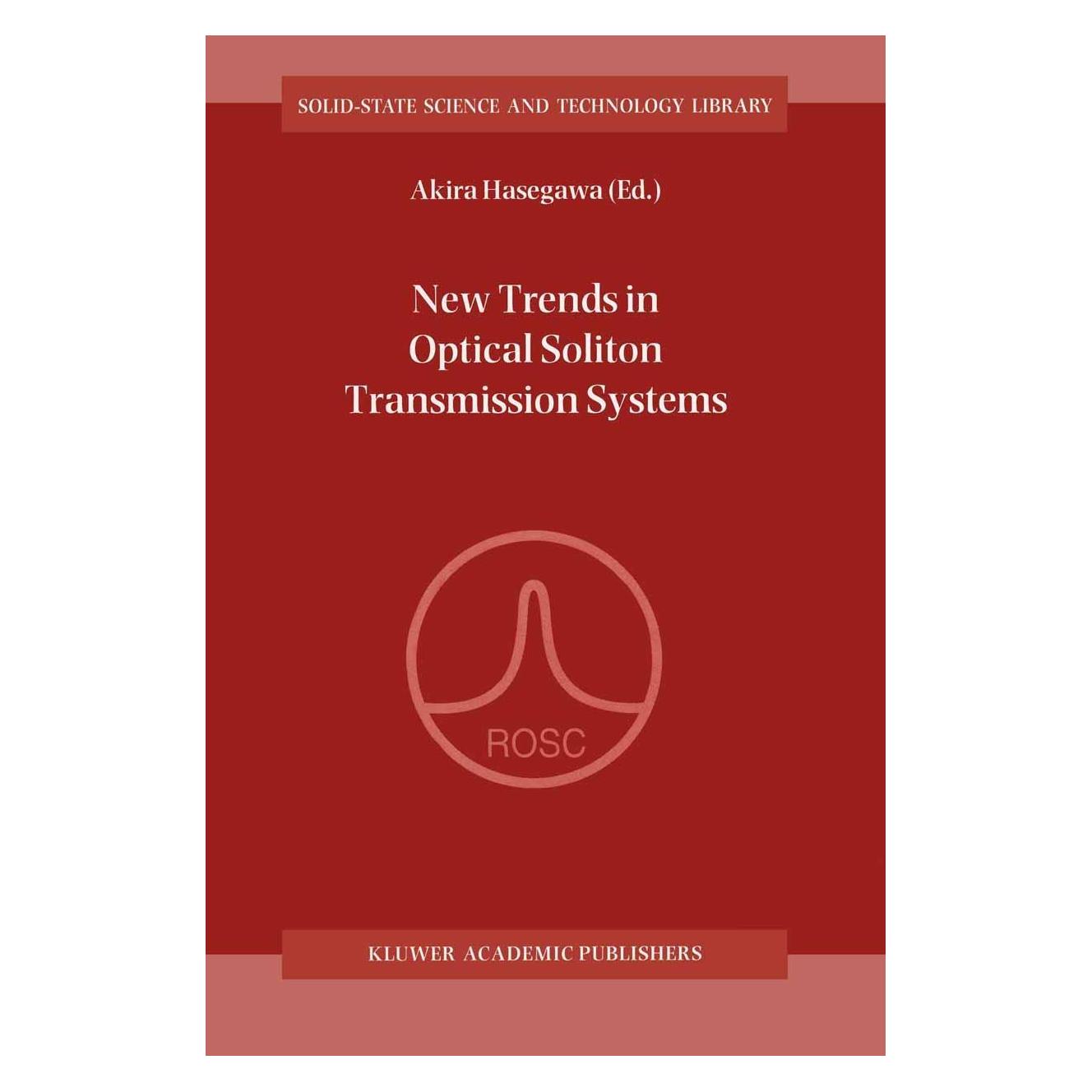 Various Publishers New Trends In Optical Soliton (Englisch, Hardcover, Akira Hasegawa) (9780792351474)