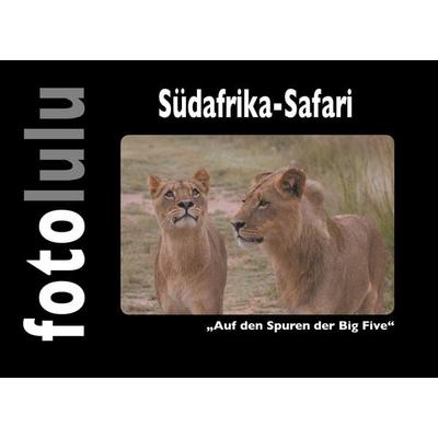 Südafrika-Safari, Gebundene Ausgabe von Fotolulu, BoD – Books on Demand, 978-3-7528-2548-0