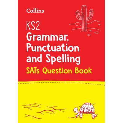 KS2 Grammar, Punctuation and Spelling SATs Practice Question Book, Taschenbuch von Collins KS2, Collins Reference, 978-0-00-820160-9