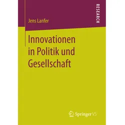 Innovationen in Politik und Gesellschaft, Fachbücher von Jens Lanfer