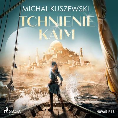 Tchnienie Kaim - Michał Kuszewski, Audio, 9788728485897