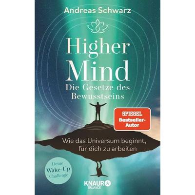 Higher Mind. Die Gesetze des Bewusstseins, Taschenbuch von Andreas Schwarz, Knaur Balance, 978-3-426-67620-2