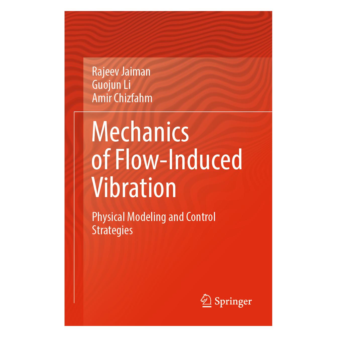 Springer Mechanics of Flow-Induced Vibration (Englisch, Softcover, Amir Chizfahm, Guojun Li, Rajeev Jaiman) (57069930)