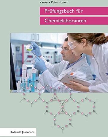Franz Katzer - Prüfungsbuch für Chemielaboranten - Preis vom 12.10.2026 11:37:12 h
