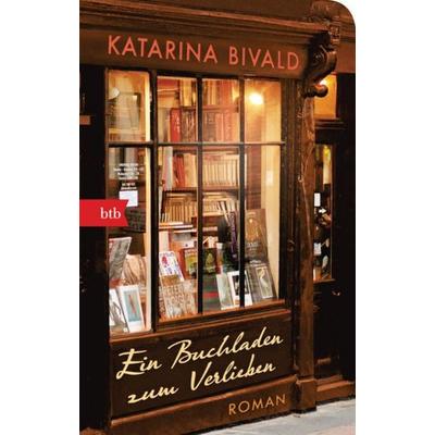 Ein Buchladen zum Verlieben, Taschenbuch von Katarina Bivald, btb