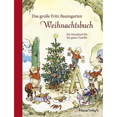 Das große Fritz Baumgarten Weihnachtsbuch, Gebundene Ausgabe von , Titania, 978-3-86472-705-4