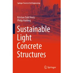 Sustainable Light Concrete Structures, Fachbücher von Philip Halding, Kristian Dahl Hertz