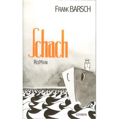 Schach, Gebundene Ausgabe von Frank Barsch, Elfenbein, 978-3-932245-01-5