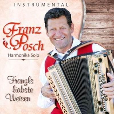 Franzls liabste Weisen - Franz Posch, CD, 9003549528500
