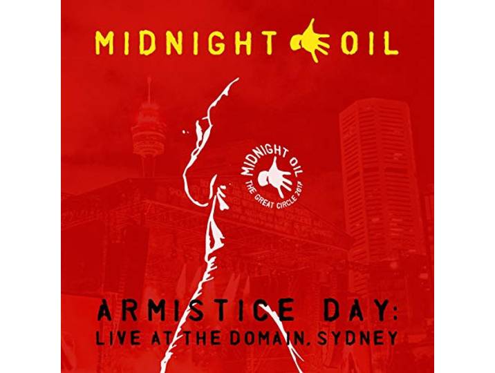 Midnight Oil - Armistice Day: Live At The Dom