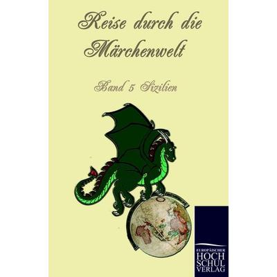 Reise durch die Märchenwelt, Taschenbuch von , EHV Academicpress, 978-3-86741-545-3