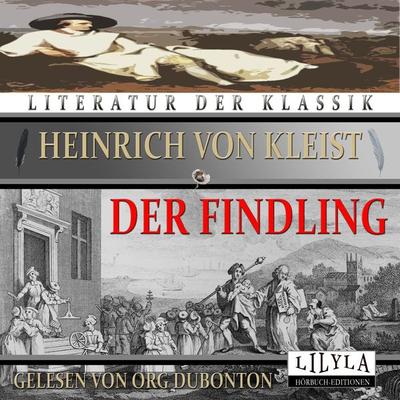 Der Findling - Heinrich Kleist, Audio, 9783969780916