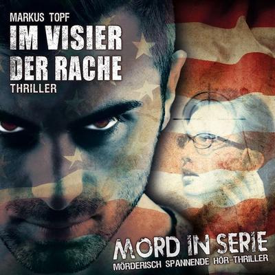 Im Visier der Rache - Markus Topf, Audio, 4260147777760