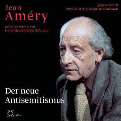 Der neue Antisemitismus - Jean Améry, Audio, 9783956167928
