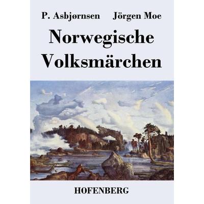 Norwegische Volksmärchen, Taschenbuch von P. Asbjørnsen,Jörgen Moe, Bod, 978-3-8430-2730-4