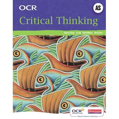 OCR a Level Critical Thinking Student Book (As), Gebundene Ausgabe von Jo Lally, Pearson ELT, 978-0-435-23589-5