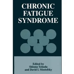 Chronic Fatigue Syndrome, Fachbücher von David I. Mostofsky, Shlomo Yehuda