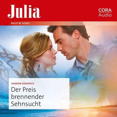 Der Preis brennender Sehnsucht - Sharon Kendrick, Audio, 9783963693380