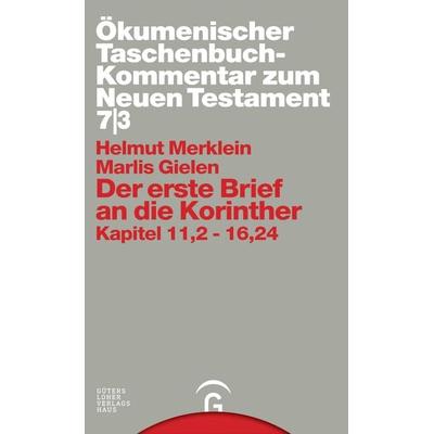 Ökumenischer Taschenbuchkommentar zum Neuen Testament / Der erste Brief an die Korinther, Gebundene Ausgabe von Helmut Merklein,Marlis Gielen,