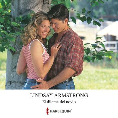 El dilema del novio - Lindsay Armstrong, Audio, 9791370328832