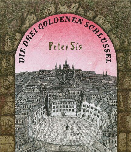 Peter Sis - Die drei goldenen Schlüssel - Preis vom 30.09.2026 09:01:18 h