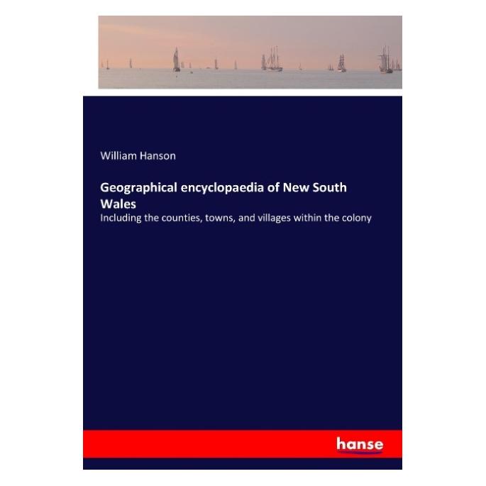 Hansebooks Geographical encyclopaedia of New South Wales (55936266)
