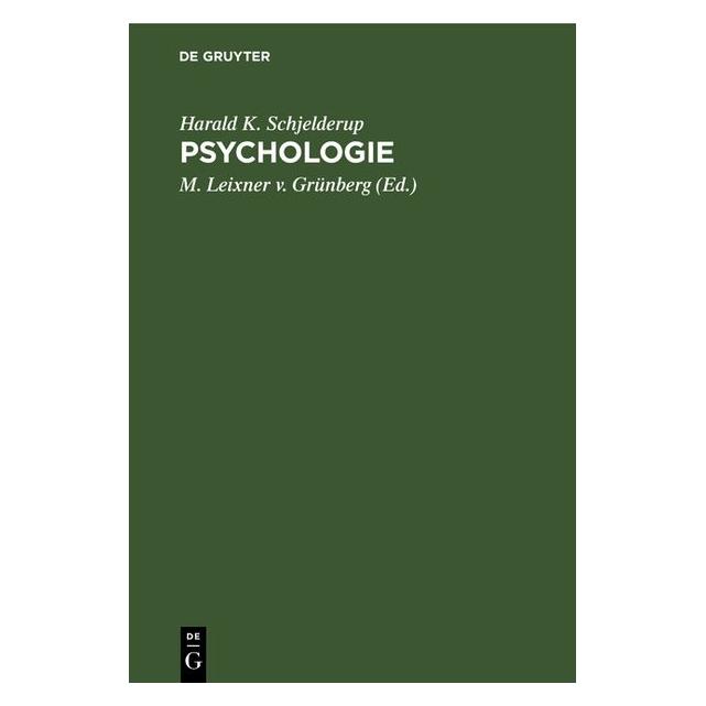 De Gruyter Schjelderup:Psychologie (Deutsch, Hardcover, Harald K. Schjelderup) (43187710)