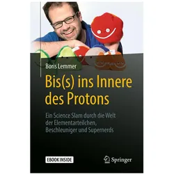 Bis(s) ins Innere des Protons, Fachbücher von Boris Lemmer
