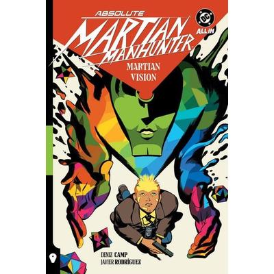 Absolute Martian Manhunter Vol. 1: Martian Vision, Taschenbuch von Deniz Camp, Penguin LLC US, 978-1-79950-521-1