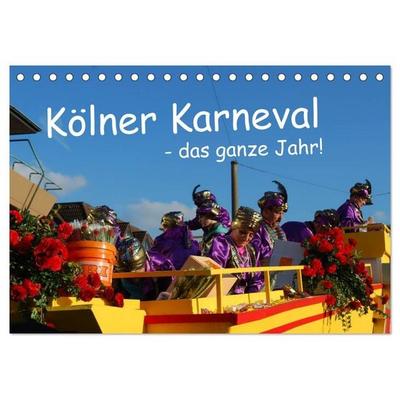 Kölner Karneval - das ganze Jahr! (Tischkalender 2026 DIN A5 quer), CALVENDO Monatskalender