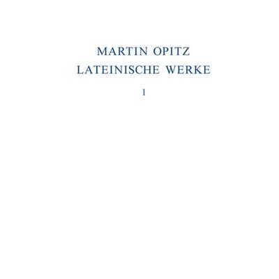 1614–1624, Gebundene Ausgabe von Martin Opitz, De Gruyter, 978-3-11-018631-4