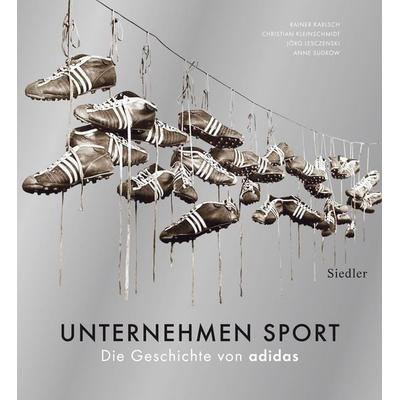 Unternehmen Sport, Gebundene Ausgabe von Rainer Karlsch,Christian Kleinschmidt,Jörg Lesczenski,Anne Sudrow, Siedler, 978-3-8275-0122-6