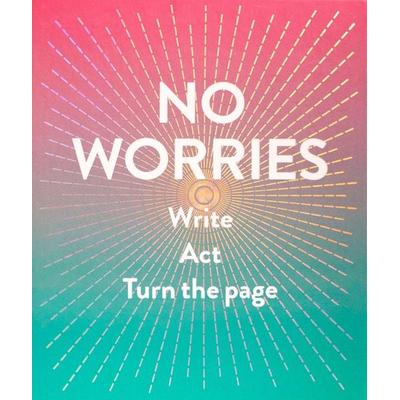 No Worries Guided Journal, Gebundene Ausgabe von Robie Rogge,Dian Smith, Abrams & Chronicle, 978-1-4197-1919-6