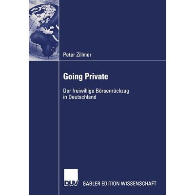 Going Private, Taschenbuch von Peter Zillmer, Deutscher Universitätsverlag, 978-3-8244-7917-7