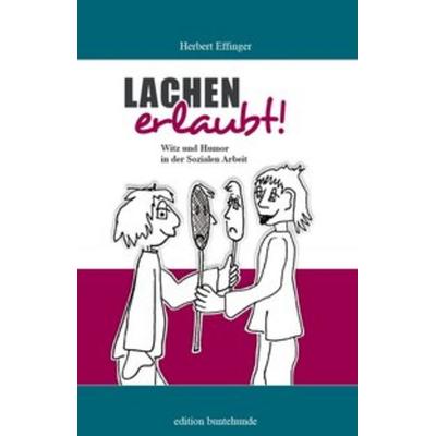 Lachen erlaubt, Taschenbuch von Herbert Effinger, Edition buntehunde