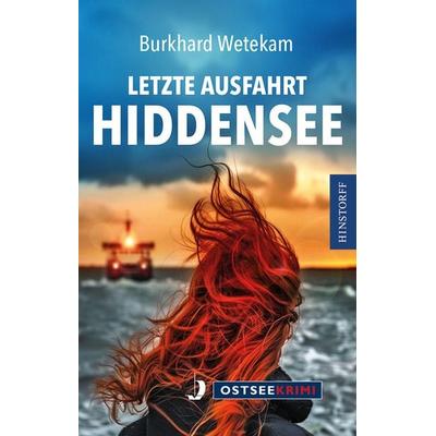 Letzte Ausfahrt Hiddensee, Taschenbuch von Burkhard Wetekam, Hinstorff, 978-3-356-02528-6