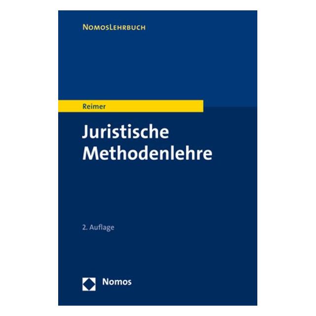 Nomos Juristische Methodenlehre (Deutsch, Softcover, Franz Reimer) (35189710)