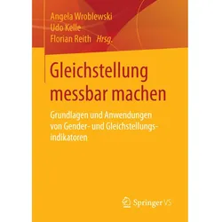 Gleichstellung messbar machen, Fachbücher von Angela Wroblewski, Udo Kelle, Florian Reith