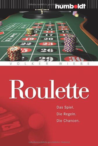 Volker Wiebe - Roulette. Das Spiel - Die Regeln - Die Chancen - Preis vom 30.09.2026 09:01:18 h