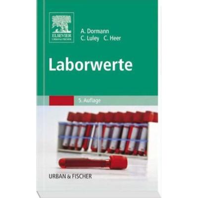 Laborwerte, Taschenbuch von Christian Heer,Claus Luley,Arno J. Dormann, Urban & Fischer, 978-3-437-22023-4