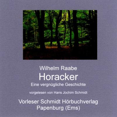 Horacker - Wilhelm Raabe, Audio, 9783941324374