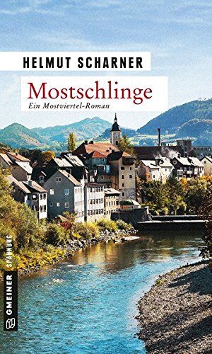 Helmut Scharner - Mostschlinge: Kriminalroman (Kriminalromane im GMEINER-Verlag) - Preis vom 09.10.2026 07:28:09 h