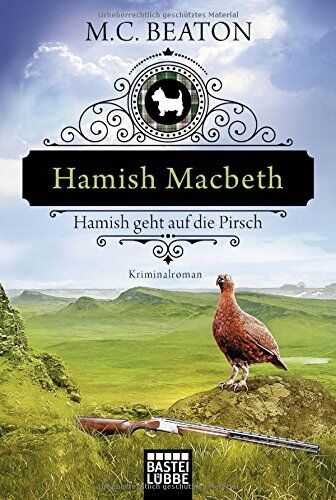 Beaton, M. C. - Hamish Macbeth geht auf die Pirsch: Kriminalroman (Schottland-Krimis, Band 2) - Preis vom 11.10.2026 03:10:56 h